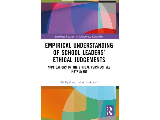 Empirical Understanding of School Leaders' Ethical Judgements: Applications of the Ethical Perspectives Instrument