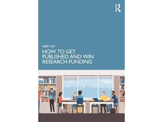How to Get Published and Win Research Funding