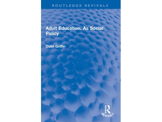 Adult Education: As Social Policy