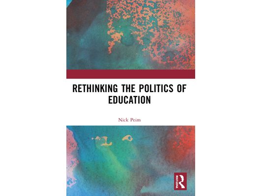 Rethinking the Politics of Education