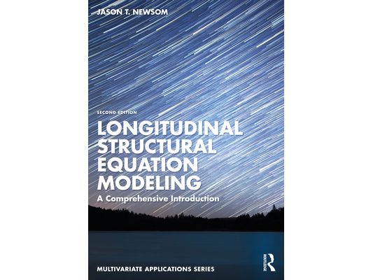 Longitudinal Structural Equation Modeling: A Comprehensive Introduction