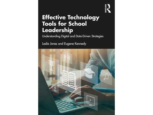 Effective Technology Tools for School Leadership: Understanding Digital and Data-Driven Strategies