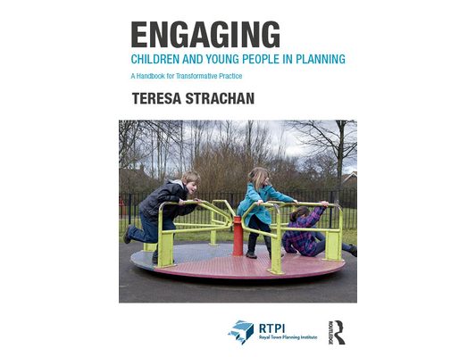Engaging Children and Young People in Planning: A Handbook for Transformative Practice