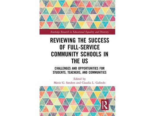 Reviewing the Success of Full-Service Community Schools in the US: Challenges and Opportunities for Students, Teachers, and Communities