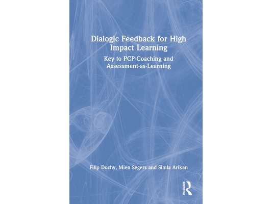 Dialogic Feedback for High Impact Learning: Key to PCP-Coaching and Assessment-as-Learning