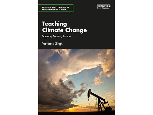 Teaching Climate Change: Science, Stories, Justice