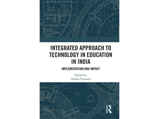 Integrated Approach to Technology in Education in India: Implementation and Impact