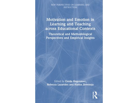 Motivation and Emotion in Learning and Teaching across Educational Contexts: Theoretical and Methodological Perspectives and Empirical Insights