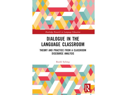 Dialogue in the Language Classroom: Theory and Practice from a Classroom Discourse Analysis