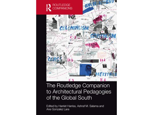 The Routledge Companion to Architectural Pedagogies of the Global South