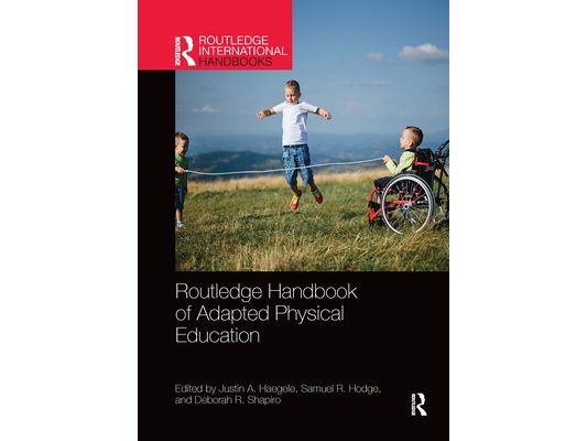 Routledge Handbook of Adapted Physical Education