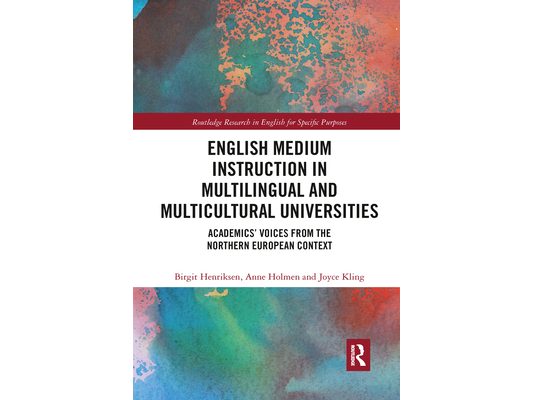 English Medium Instruction in Multilingual and Multicultural Universities: Academics' Voices from the Northern European Context