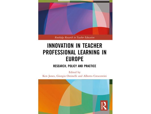 Innovation in Teacher Professional Learning in Europe: Research, Policy and Practice
