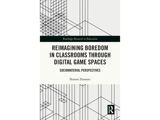 Reimagining Boredom in Classrooms through Digital Game Spaces: Sociomaterial Perspectives