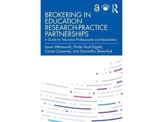 Brokering in Education Research-Practice Partnerships: A Guide for Education Professionals and Researchers