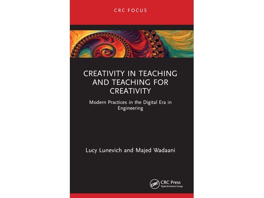 Creativity in Teaching and Teaching for Creativity: Modern Practices in the Digital Era in Engineering