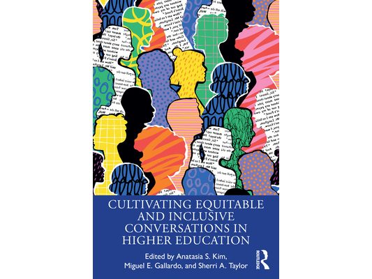 Cultivating Equitable and Inclusive Conversations in Higher Education
