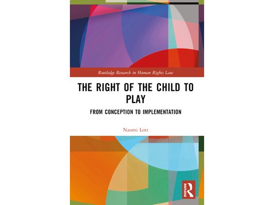 The Right of the Child to Play: From Conception to Implementation