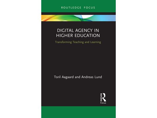 Digital Agency in Higher Education: Transforming Teaching and Learning