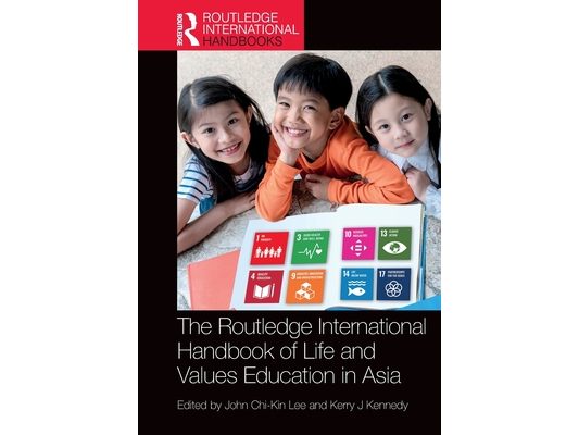 The Routledge International Handbook of Life and Values Education in Asia