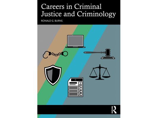 Careers in Criminal Justice and Criminology