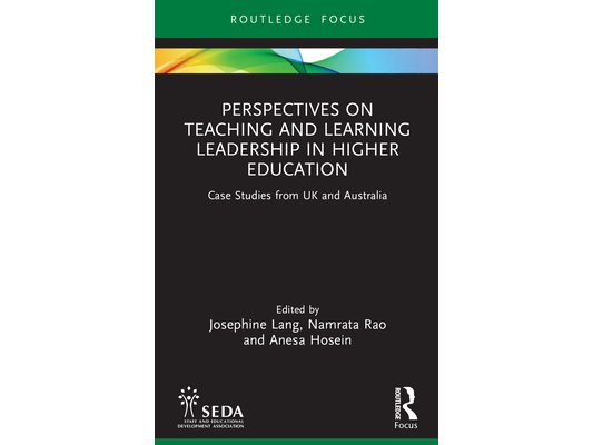 Perspectives on Teaching and Learning Leadership in Higher Education: Case Studies from UK and Australia