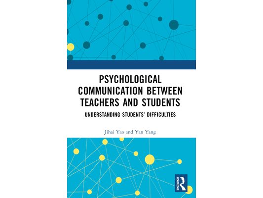 Psychological Communication Between Teachers and Students: Understanding Students' Difficulties