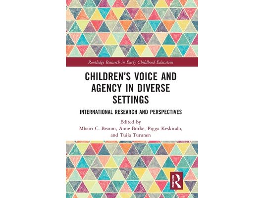 Children's Voice and Agency in Diverse Settings: International Research and Perspectives