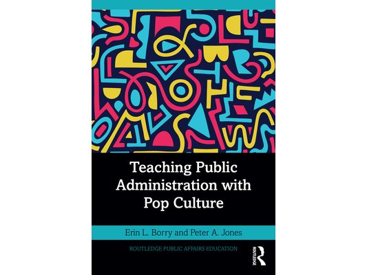 Teaching Public Administration with Pop Culture