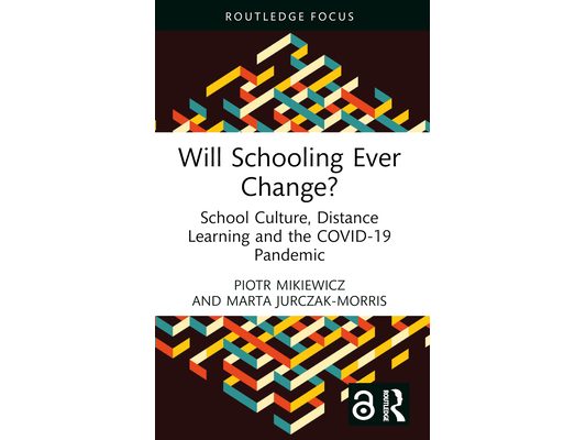 Will Schooling Ever Change?: School Culture, Distance Learning and the COVID-19 Pandemic