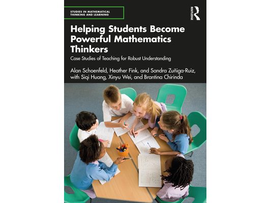 Helping Students Become Powerful Mathematics Thinkers: Case Studies of Teaching for Robust Understanding