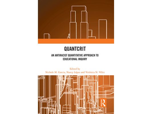 QuantCrit: An Antiracist Quantitative Approach to Educational Inquiry