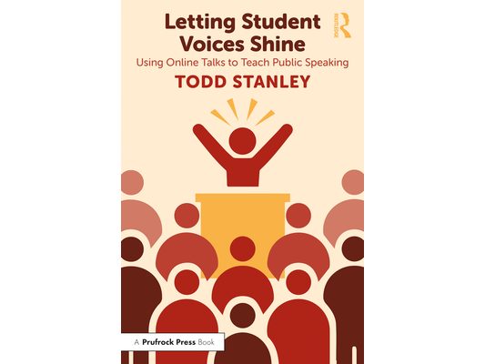 Letting Student Voices Shine: Using Online Talks to Teach Public Speaking