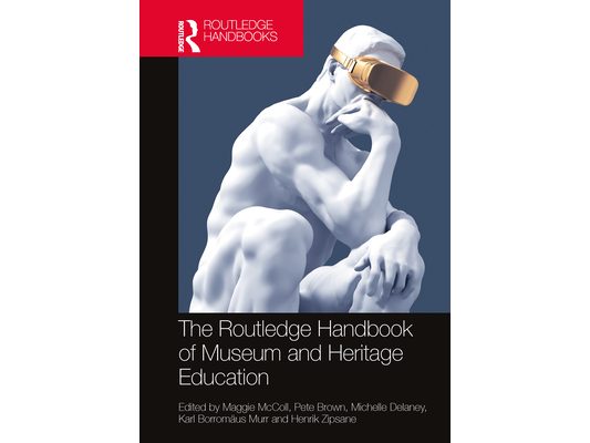 The Routledge Handbook of Museum and Heritage Education