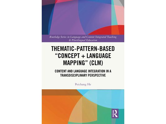 Thematic-Pattern-Based "Concept + Language Mapping" (CLM): Content and Language Integration in a Transdisciplinary Perspective