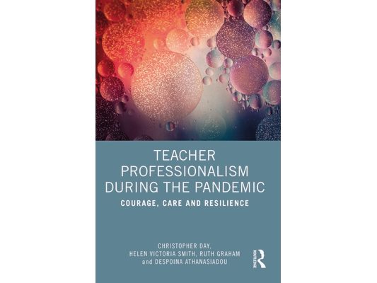 Teacher Professionalism During the Pandemic: Courage, Care and Resilience
