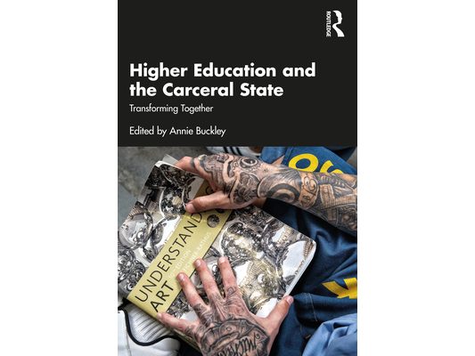 Higher Education and the Carceral State: Transforming Together