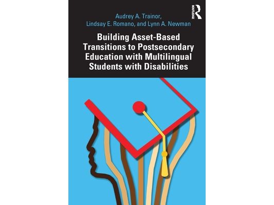 Building Asset-Based Transitions to Postsecondary Education with Multilingual Students with Disabilities