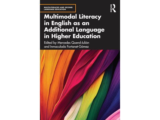 Multimodal Literacy in English as an Additional Language in Higher Education