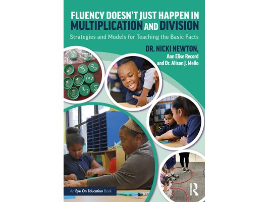 Fluency Doesn't Just Happen in Multiplication and Division: Strategies and Models for Teaching the Basic Facts