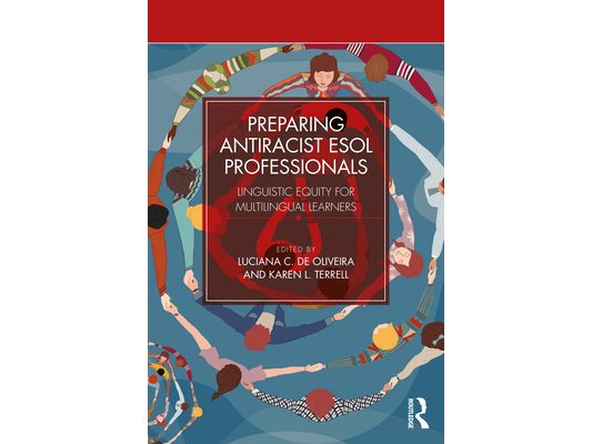 Preparing Antiracist ESOL Professionals: Linguistic Equity for Multilingual Learners