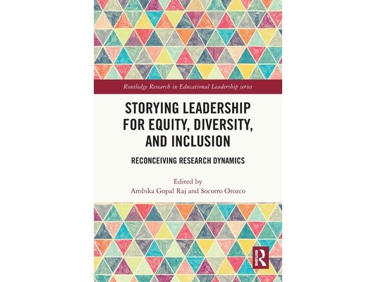 Storying Leadership for Equity, Diversity, and Inclusion: Reconceiving Research Dynamics