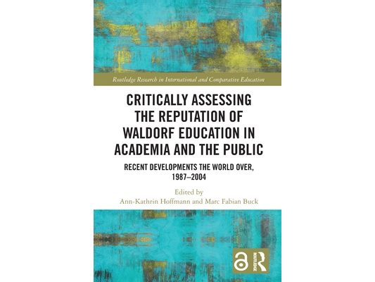Critically Assessing the Reputation of Waldorf Education in Academia and the Public: Recent Developments the World Over, 1987-2004