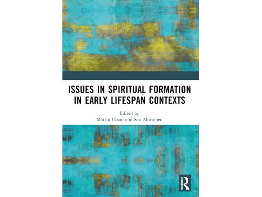 Issues in Spiritual Formation in Early Lifespan Contexts