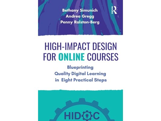 High-Impact Design for Online Courses: Blueprinting Quality Digital Learning in Eight Practical Steps