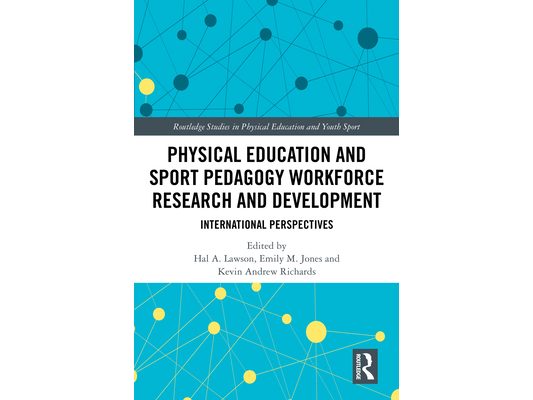Physical Education and Sport Pedagogy Workforce Research and Development: International Perspectives