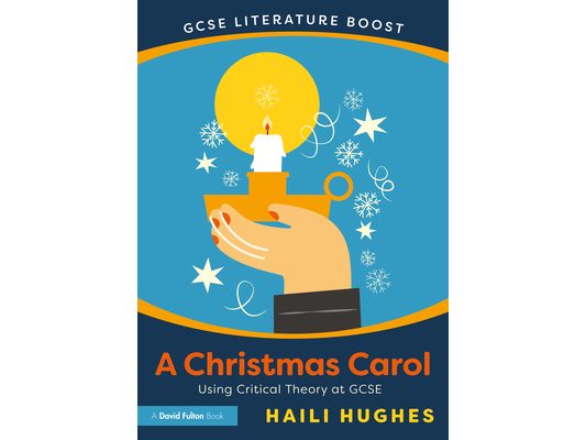 GCSE Literature Boost: A Christmas Carol: Using Critical Theory at GCSE