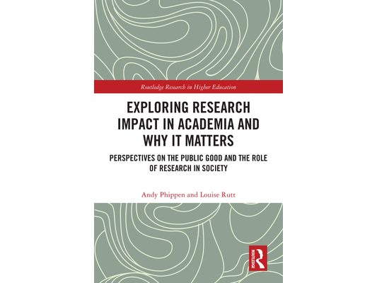 Exploring Research Impact in Academia and Why It Matters: Perspectives on the Public Good and the Role of Research in Society