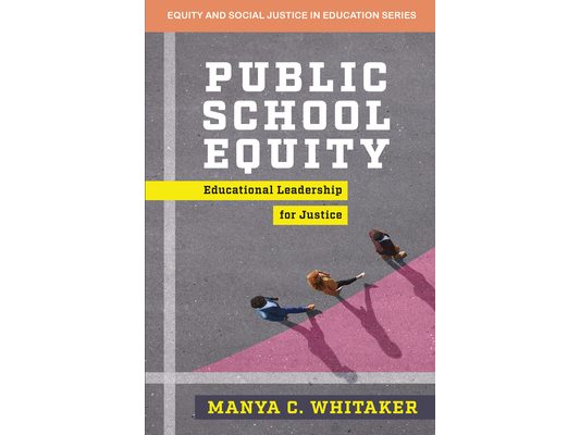 Public School Equity: Educational Leadership for Justice