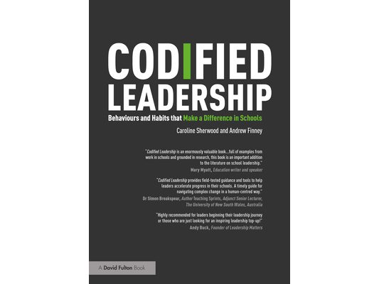 Codified Leadership: Behaviours and Habits that Make a Difference in Schools